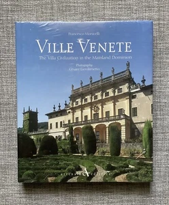 NEW SEALED 2013 Ville Venete: The Villa Civilization by Francesco Monicelli - Picture 1 of 1