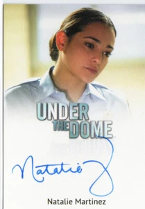 Under The Dome Season One Auto Autograph Natalie Martinez Sheriff Linda Esquivel - Picture 1 of 1