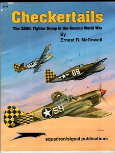 Checkertails: The 325th Fighter Group in the Second World War - Squadron/Signal - Imagen 1 de 2
