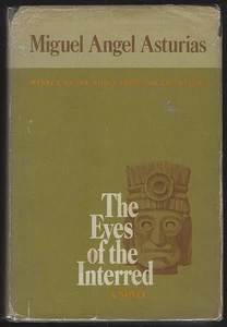 Eyes of the Interred Miguel Angel Asturias 1974 1st edition Dust Jacket Novel - Picture 1 of 1