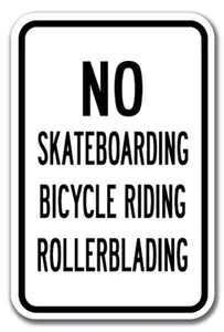 No Skateboarding Bicycle Riding Rollerblading Sign 12" x 18" Heavy Gauge Signs - Picture 1 of 4
