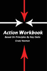 Grady Newman Action Workbook Based On Principles By Ray Dalio Poche