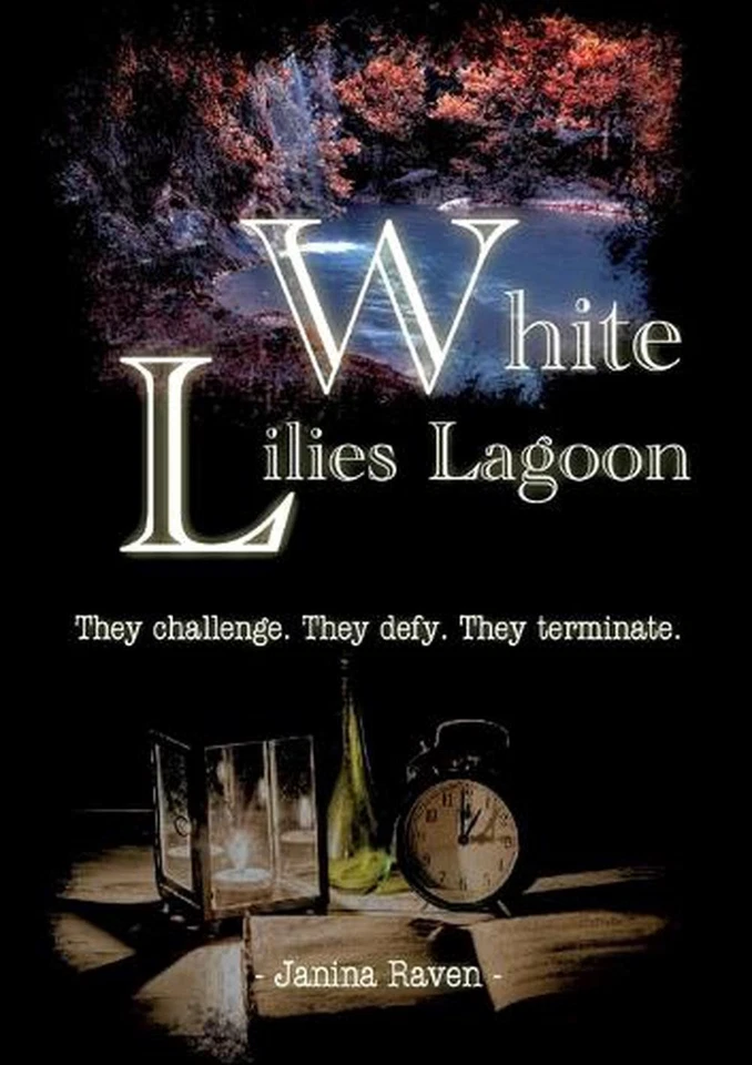 White Lilies Lagoon: They challenge. They defy. They terminate. by Janina Raven  - Image 1 of 1
