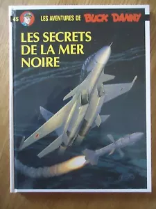 Buck Danny 45 The Secrets of the Black Sea 2012 Hachette Hubinon Charlier BD - Picture 1 of 2