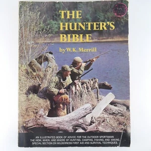 The Hunter's Bible by W.K. Merrill 1968 Edition Vintage Outdoor Sportsmen Book - Imagen 1 de 6