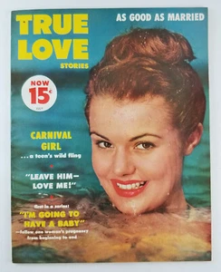True Love Stories Magazine July 1956 Carnival Girl Wild Fling Leave Him Love Me - Picture 1 of 12