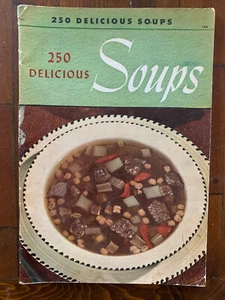 250 Delicious Soups, 1940 Culinary Arts Institute Cookbook, Ruth Berolzheimer - Picture 1 of 1
