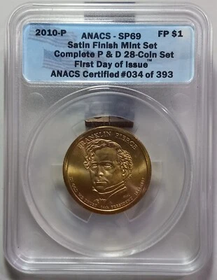 2010-P Pierce Presidential Dollar ANACS SP-69 SATIN FINISH 1st Day of Issue #034 - Image 1 of 4