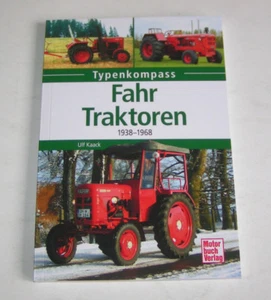 Fahr Tractors - Chronik All Tractors 1938 up To 1968 - Book of Types - Ulf Kaack - Picture 1 of 2