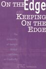 On The Edge And Keeping On The Edge : The University Of Georgia Annual Lectur...