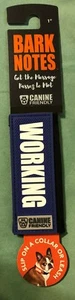 Canine Dog BARK NOTES "Get the Message" Collar or Leash Sentiment Sleeve WORKING - Picture 1 of 4