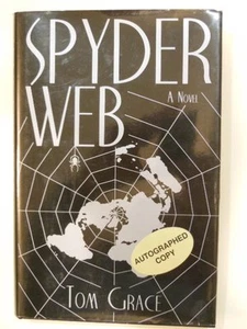 Spyder Web Tom Grace 1997 Hardcover SIGNED AUTOGRAPHED 1ST EDITION- POSTCARD TOO - Picture 1 of 3