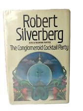 The Conglomeroid Cocktail Party by Robert Silverberg 1986 1st Edition HCDJ