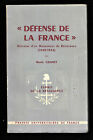 "Défense de la France" -  Histoire d'un Mouvement de Résistance - Marie GRANET