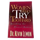 Women Who Try Too Hard Paperback Kevin Leman