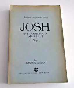 Uncorrected Proof Josh My Up and Down In And Out Of Life Joshua Logan 1976 Read - Picture 1 of 8