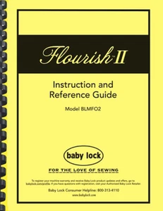 Baby Lock Flourish II BLMFO2 Embroidery Machine INSTRUCTION GUIDE MANUAL - Picture 1 of 3