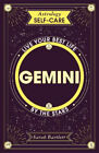 Astrology Self-Care: Gemini: Live your best life by the stars (Astrology