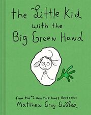 The Little Kid With the Big Green H..., Gubler, Matthew