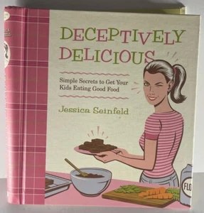 📚 2007 Jerry & Jessica Seinfeld signiertes "Deceptively Delicious" Kochbuch 🎤 - Bild 1 von 5