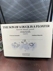 Son of a Duck Is a Floater : And other Arabic Sayings with English... - Picture 1 of 5