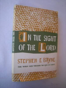 IN THE SIGHT OF THE LORD Stephen F. Bayne 1958 HCDJ 1st - Imagen 1 de 1