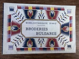 Bibliot. Dollfus Mieg DMC BRODERIES BULGARES Dillmont ca. 1950 Embroidery