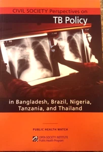 Civil Society Perspectives on TB Policy Bangladesh, Brazil, Nigeria Tuberculosis - Imagen 1 de 2