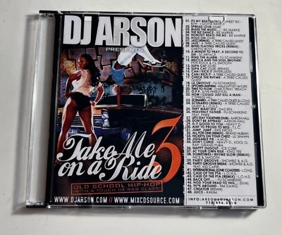 DJ ARSON- TAKE ME ON A RIDE 3 OLD SCHOOL HIP HOP R&B CLASSICS NYC MIXTAPE MIX CD - Image 1 of 2