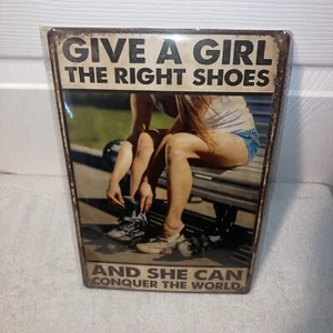 Give A Girl The Right Shoes And She Can Conquer The World Metal Print - Picture 1 of 2