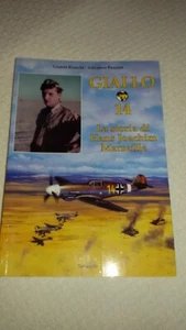 AEREONAUTICA - GIALLO 14 - LA STORIA DI HANS J. MARSEILLE Aut. G.Bianchi/Pennisi - Imagen 1 de 1