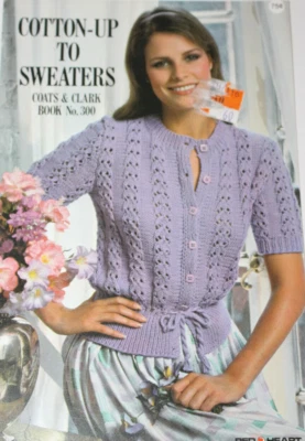Cotton-Up To Sweaters Knit Crochet Coats Clark Book 300 Classic 1981 Patterns - Image 1 of 4