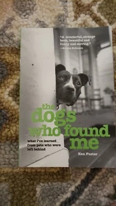 The Dogs Who Found Me: What I've Learned From Pets Who Were Left Behind - Imagen 1 de 4