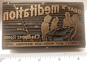 Vintage Letter Press Printing Block TODAY'S MEDITATION THE UPPER ROOM 4 PEOPLE - Picture 1 of 1