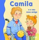Camila E O Seu Novo Amigo [ Livre importé d´Espagne ] | Buch | Zustand sehr gut