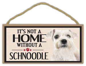 Wood Sign: It's Not A Home Without A SCHNOODLE (Schnauzer Poodle) | Dogs, Gifts