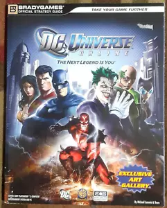 DC Universe Online The Next Legend Is You Bradygames Official Strategy Guide - Foto 1 di 2
