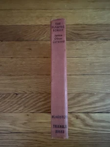 THE FLAMING FOREST By James Oliver CURWOOD 1946 HC Triangle Book Novel - Picture 1 of 9