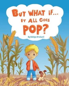But What if It All Goes Pop? by Nataliia Kovalchuk Paperback Book - Picture 1 of 1