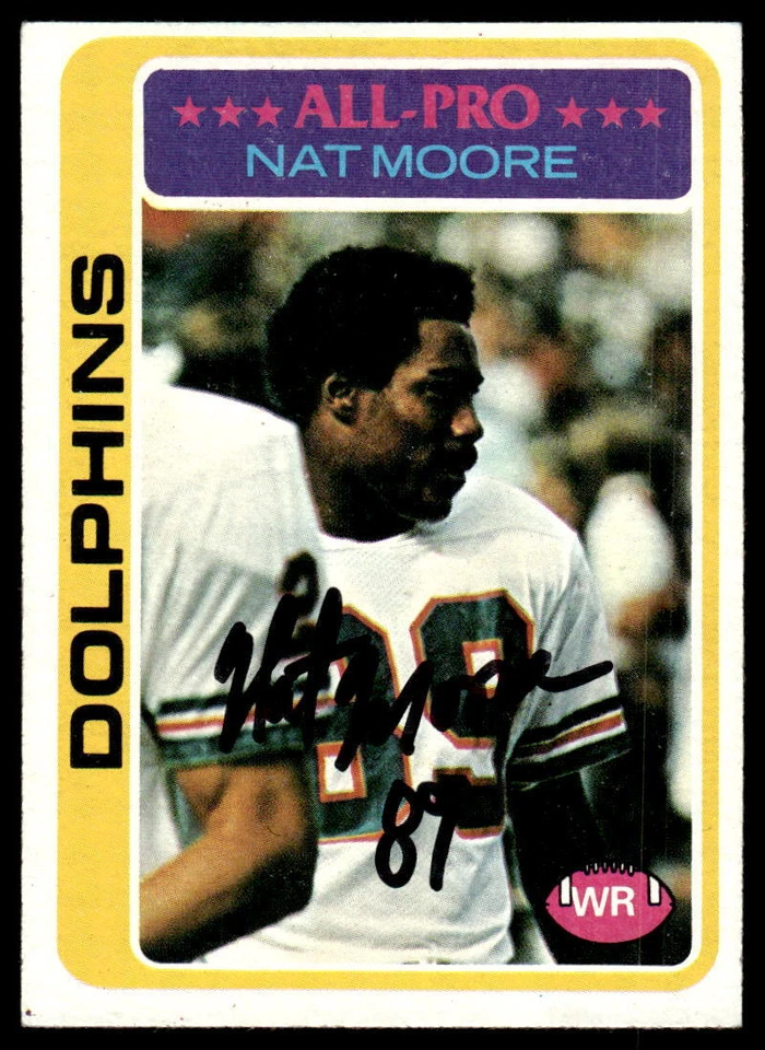 Nat Moore Signed Miami Dolphins Card   1978 Topps - Image 1 of 1