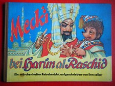 Orginal Bilderbuch" Mecki bei Harun al Raschid "Hammerich u.Lesser 1. Auflg.1961