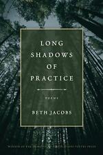 Beth Jacobs Long Shadows of Practice (Paperback)