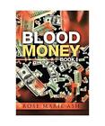 Blood Money: Book I, Rose Marie Ash