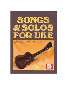 Mel Bay 93938 Songs & Solos for Uke by Ken Eidson and Ross Cherednik Ships FREE - Picture 1 of 3