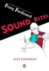 Alex Kapranos Sound Bites (Poche)