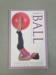 Simply Ball Workout by Jennifer Pohlman & Rodney Searle - paperback 2003 pilates - Picture 1 of 4