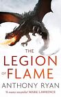 The Legion Of Flame: Book Two Of The Draconis Memoria By Ryan, Anthony Book The