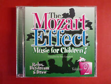 THE MOZART EFFECT Volume 2 Music For Children Relax Daydream & Draw CD