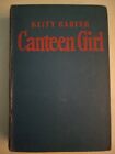 Kitty Carter Canteen Girl by Ruby Lorraine Radford--HC 1944