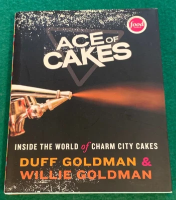 Ace of Cakes: Inside the World of Charm City Cakes Duff Goldman SIGNED 1st Ed Foto 1 de 4
